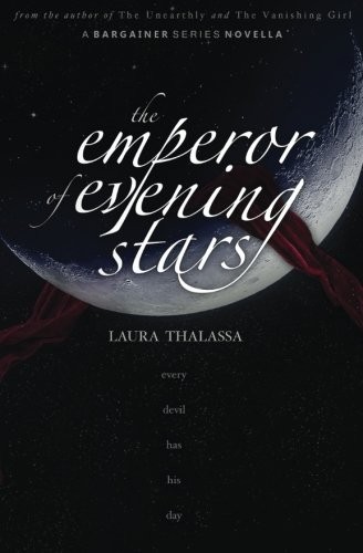 Laura Thalassa: The Emperor of Evening Stars (Paperback, CreateSpace Independent Publishing Platform)