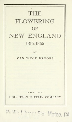 Van Wyck Brooks: The flowering of New England, 1815-1865 (1981, Houghton Mifflin)