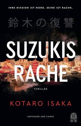 Kōtarō Isaka: Suzukis Rache (Hardcover, German language, 2023, Hoffmann & Campe)