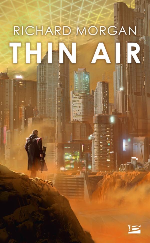 Richard K. Morgan: Thin air (French language, 2021, Bragelonne)