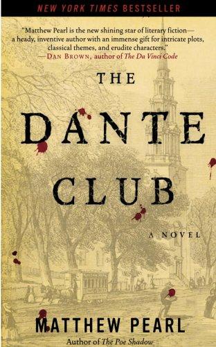 Matthew Pearl: The Dante Club (Paperback, 2006, Ballantine Books)