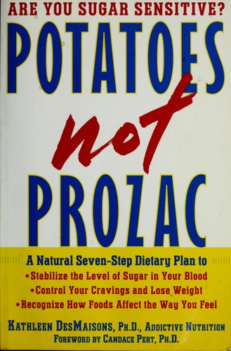 Kathleen DesMaisons: Potatoes NOT Prozac (Paperback, 1998, Simon and Schuster)