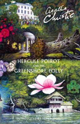 Agatha Christie: Hercule Poirot and the Greenshore Folly (2014, HarperCollins Publishers)