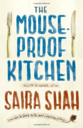 Saira Shah: The mouse-proof kitchen (2013)