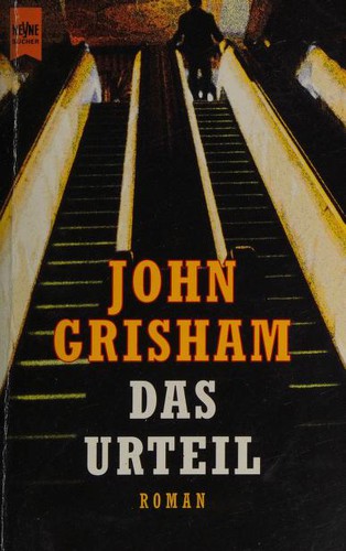 John Grisham: Das Urteil (Paperback, German language, 2000, Wilhelm Heyne Verlag)