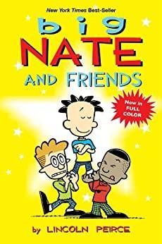 Lincoln Peirce: Big Nate and friends (2011)