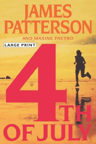 James Patterson: 4th Of July (Hardcover, 2005, Thorndike Press)