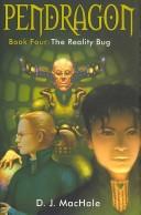 D. J. MacHale: The Reality Bug (Hardcover, 2007, Simon & Schuster Children's Publishing)
