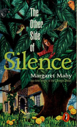 Margaret Mahy: The other side of silence (1997, Puffin Books)