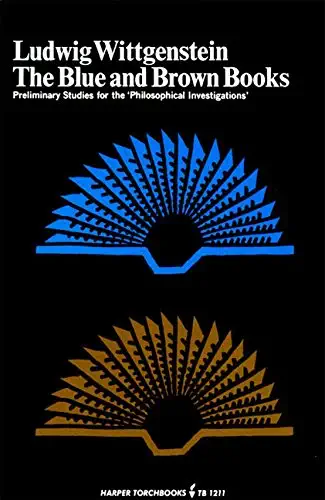 Ludwig Wittgenstein: The Blue and Brown Books (Paperback, 1965, Harper Torchbooks)