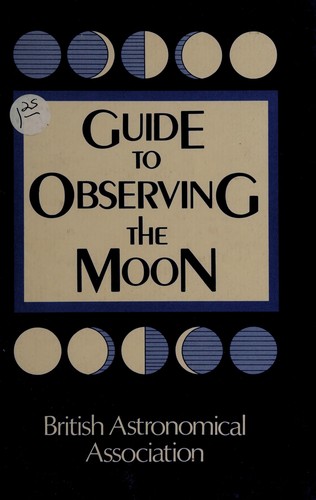Guide to observing the moon (1986, Enslow Publishers)
