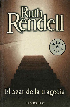 Ruth Rendell: El Azar De La Tragedia (Paperback, Spanish language, 2003, European Schoolbooks)