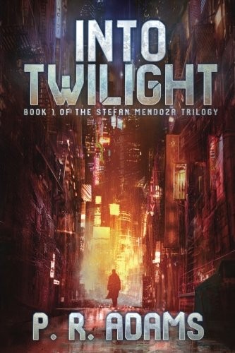 P R Adams: Into Twilight (Paperback, 2018, CreateSpace Independent Publishing Platform)