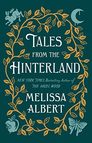 Melissa Albert: Tales from the Hinterland (Paperback)
