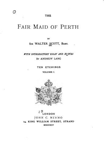 Walter Scott, Andrew Lang: The Fair Maid of Perth (1894, John C. Nimmo)