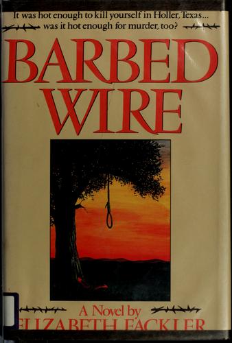 Elizabeth Fackler: Barbed wire (1986, St. Martin's Press)