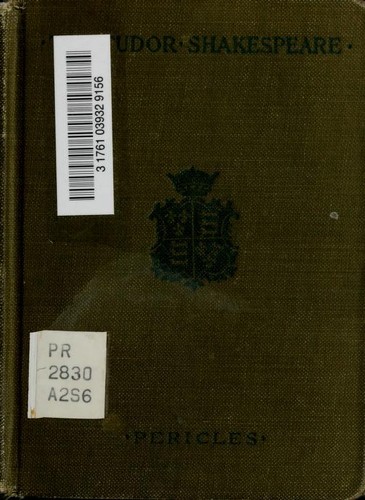 William Shakespeare: Pericles, prince of Tyre. (1913, Macmillan Co.)