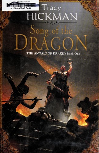 Tracy Hickman: Song of the Dragon (2010, DAW Books)