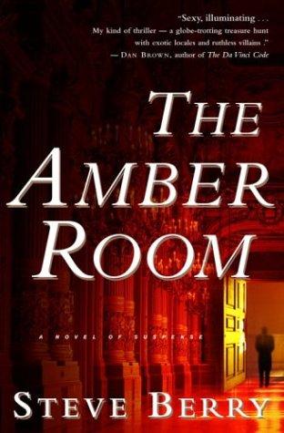 Steve Berry: The Amber Room (2003, Ballantine Books)