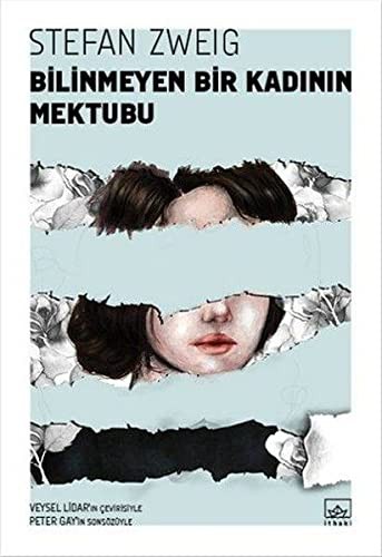 Stefan Zweig: Bilinmeyen Bir Kadinin Mektubu (Paperback, 2017, Ithaki Yayinlari)