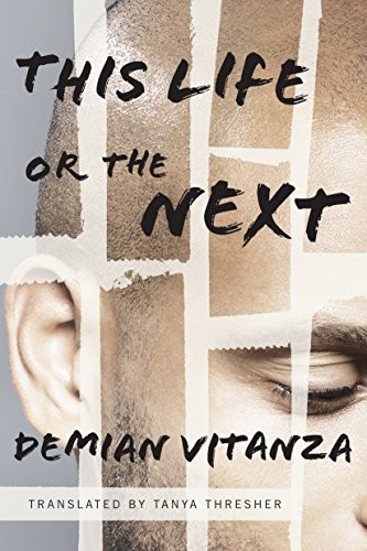 Demian Vitanza, Tanya Thresher: This Life or the Next (Paperback, 2018, Amazon Crossing)
