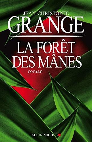 Jean-Christophe Grangé: La forêt des mânes (French language, 2009)