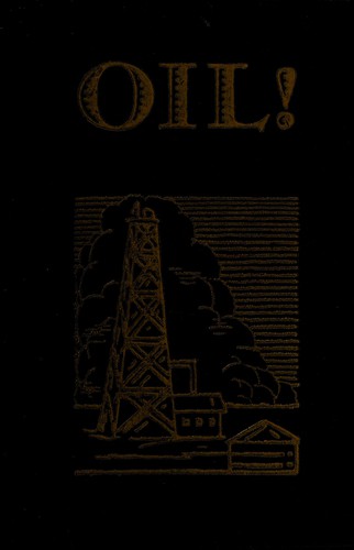 Upton Sinclair: Oil! (1927, A. & C. Boni)