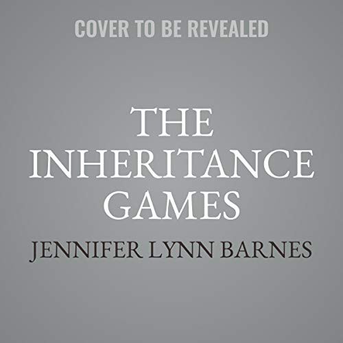 Jennifer Lynn Barnes: The Inheritance Games (AudiobookFormat, 2020, Little, Brown Books for Young Readers, Hachette Book Group and Blackstone Publishing)