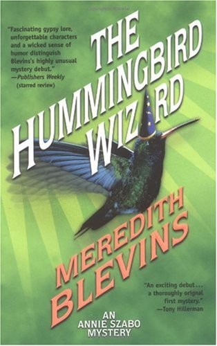 Meredith Blevins: The Hummingbird Wizard (2004, Forge Books, Brand: Forge Books)