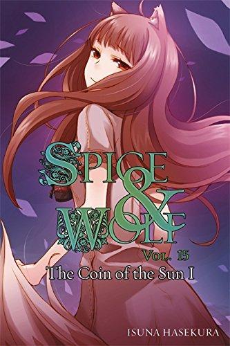 Isuna Hasekura: Spice & Wolf, volume 15 (2015)