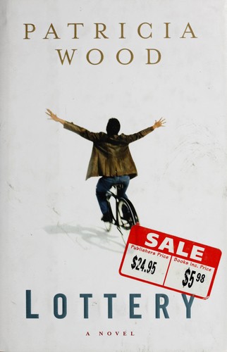 Patricia Wood: Lottery (2007, G. P. Putnams' Sons)