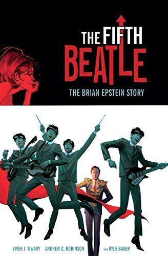 Vivek J. Tiwary: The Fifth Beatle: The Brian Epstein Story