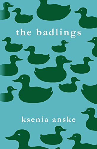 Ksenia Anske: The Badlings (Paperback, 2015, Ksenia Anske)