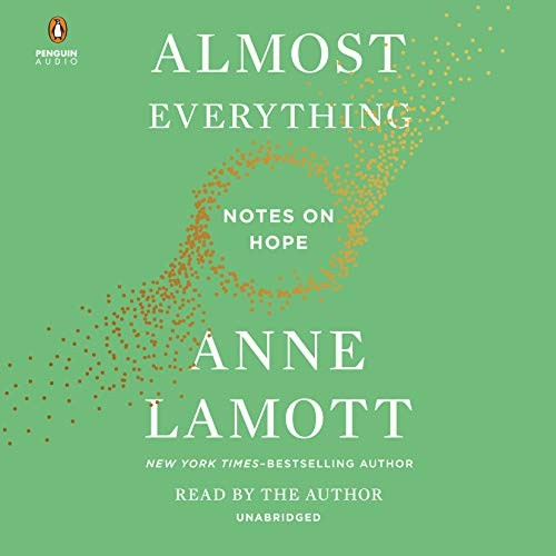 Anne Lamott: Almost Everything (AudiobookFormat, 2018, Penguin Audio)