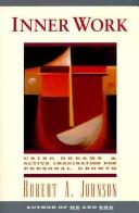 Robert A. Johnson: Innerwork (1986, Harper & Row)