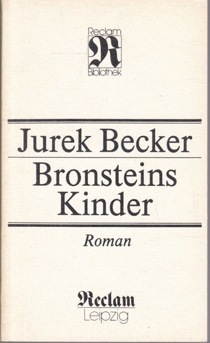 Jurek Becker: Bronsteins Kinder (Paperback, German language, 1989, Reclam-Verlag)