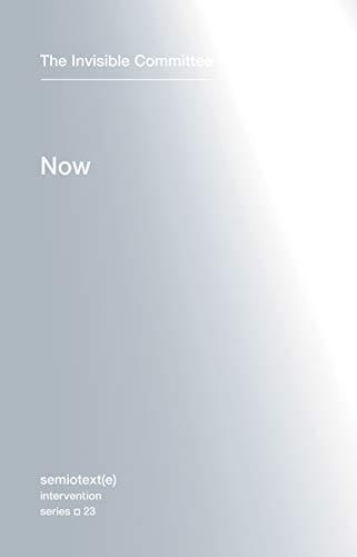 The Invisible Committee: Now (2017)