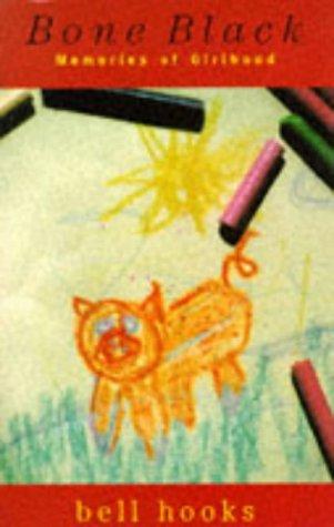 bell hooks: Bone Black (Paperback, 1997, Women's Press Ltd,The)