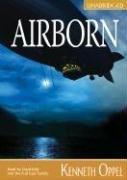 Kenneth Oppel: Airborn (Binder Edition) (AudiobookFormat, 2006, Full Cast Audio)