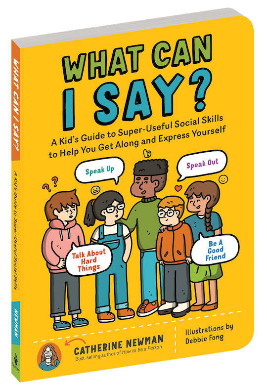 Catherine Newman: What Can I Say? (2022, Storey Publishing, LLC)