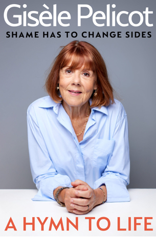 Gisėle Pelicot: A hymn to Life (Hardcover)