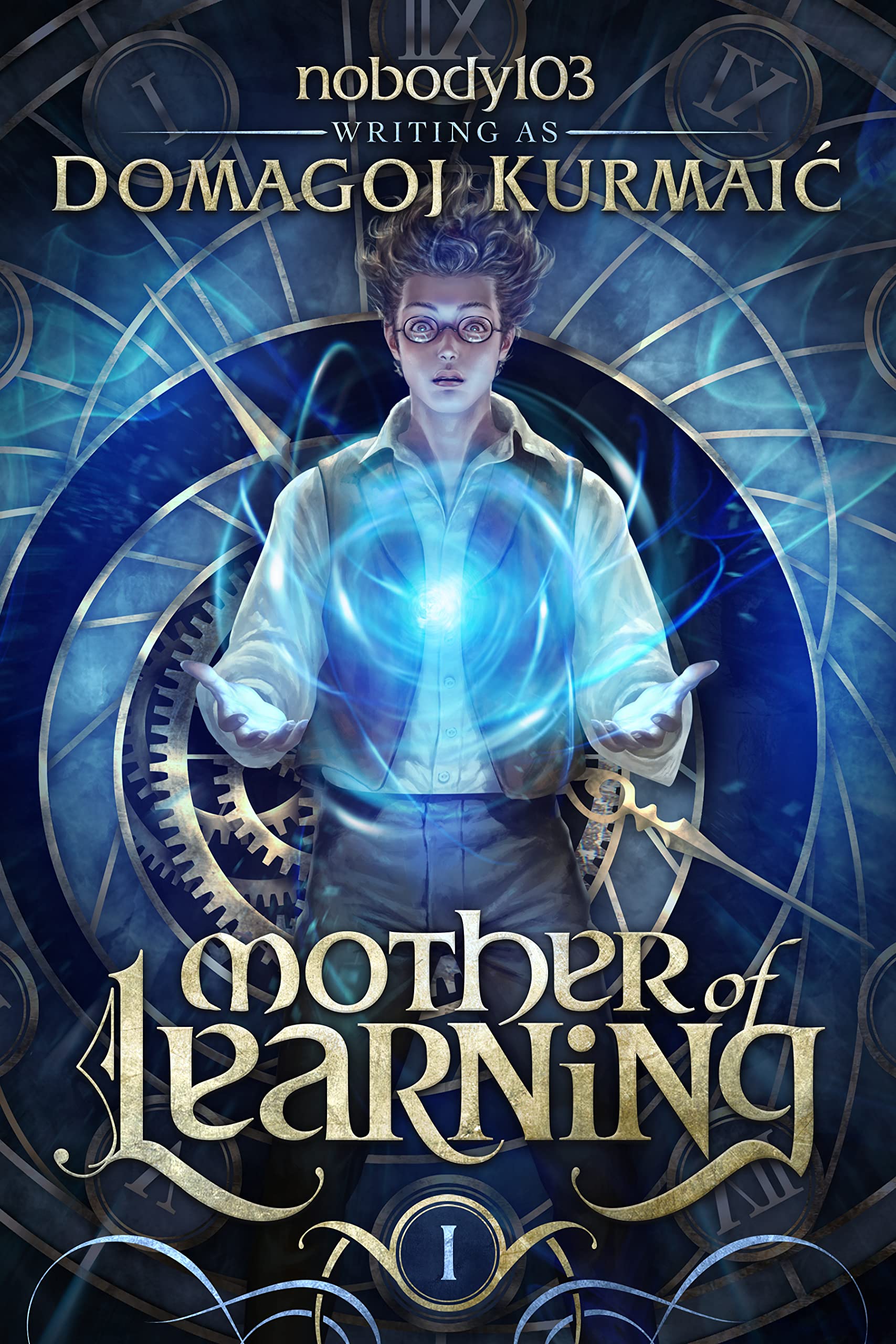 Domagoj Kurmaic: Mother of Learning: ARC 1 (EBook, 2021, Wraithmarked Creative, LLC)