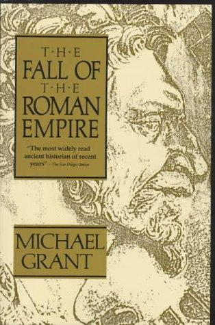 Michael Grant: Fall of the Roman Empire (Paperback, 1997, Scribner)