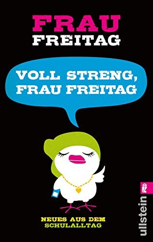 Voll streng, Frau Freitag! (Paperback, 2015, Ullstein Taschenbuchvlg.)