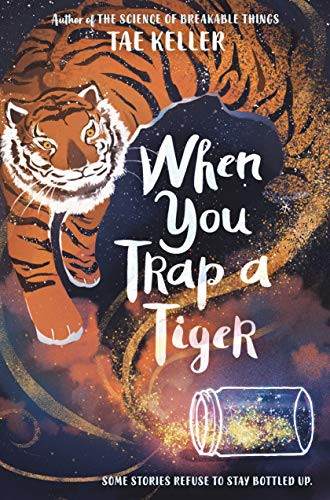 Tae Keller: When You Trap a Tiger (Hardcover, 2020, Thorndike Striving Reader)