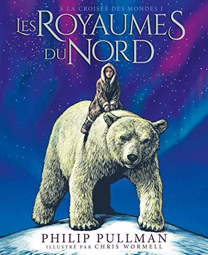 Philip Pullman: Les Royaumes du Nord (French language, 2022, Gallimard Jeunesse)
