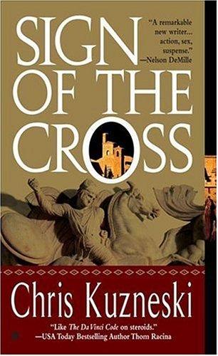 Chris Kuzneski: Sign of the Cross (Paperback, 2006, Jove)