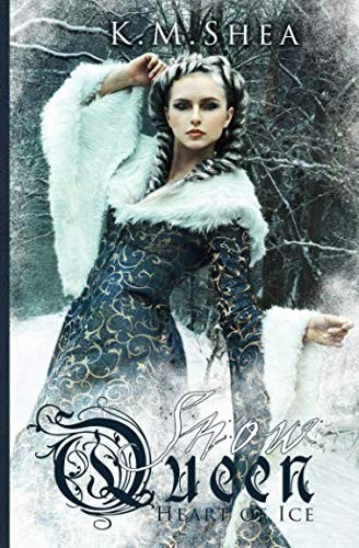 K. M. Shea: Heart of Ice (Paperback, 2016, K. M. Shea)