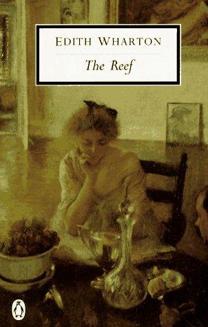Edith Wharton: The Reef (Twentieth-Century Classics) (Paperback, 1995, Penguin Classics)
