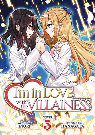 Inori, Hanagata: I'm in Love with the Villainess Volume 5 (2022, Seven Seas Entertainment)